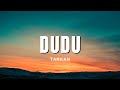 Tarkan - Dudu (Sözleri & Lyrics)