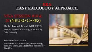 VIVA Session #18 and 20 (3rd and 5th Neuroradiology cases)