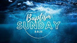 August 2025 Baptisms