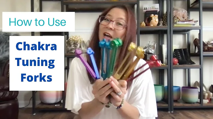 How to Use Chakra Tuning Forks | History and Benef...