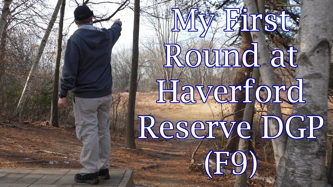 My First Round at Haverford Reserve DGP (F9) - YouTube