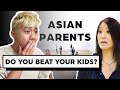 Is it Okay to Beat Your Kids? | Asian Parents Answer