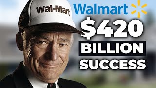 How Sam Walton Built the $420 Billion Empire of Walmart Net Worth