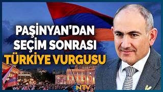 Ermenistan'da Kritik Seçimde Çıkan Sonuç Sonrası Paşinyan'dan Türkiye Vurgusu | NTV