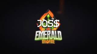 Jos$ - Emerald On Fire Resimi