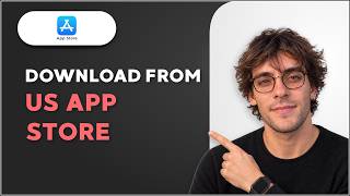 How to Download from US App Store [2026 Full Guide]