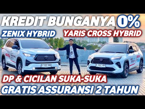 KREDIT BUNGA 0% TOYOTA YARIS CROSS HYBRID VS ZENIX HYBRID FREE ASSURANSI 2 TAHUN PROSES SEINDONESIA