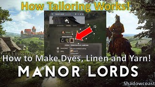 How Tailoring Works in Manor Lords! How to Create Dyes, Yarn and Linen to Craft Clothing Items! screenshot 5