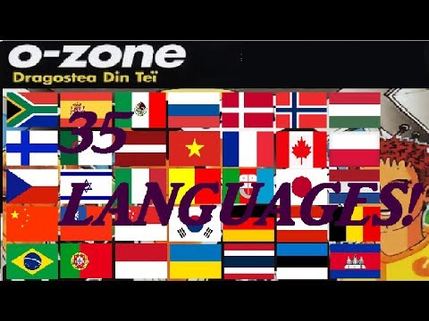 Numa Numa in 35 Languages! (O-Zone)