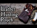 Handmake Your Leather Hunting Pouch