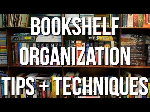 BOOKSHELF ORGANIZATION TIPS + TECHNIQUES