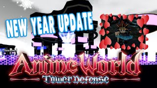 THE BEST UPDATE SINCE ANIME ADVENTURES* Anime World Tower Defense NEW YEAR UPDATE