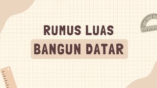 Lagu Rumus Luas Bangun Datar