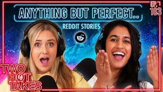 Anything but Perfect.. || Reddit Readings || Two Hot Takes Podcast screenshot 4