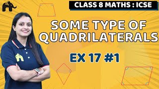 Some Type of Quadrilaterals Class 8 ICSE Maths| Selina Chapter 17 | Ex 17 #1
