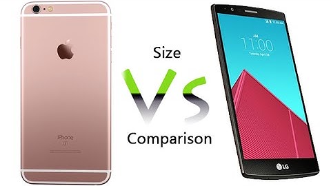 So sánh iphone 6 plus vs lg g4