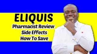 Eliquis Side Effects | Pharmacist Review of Eliquis (Apixaban) | Eliquis Coupon