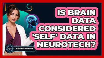 Is Brain Data Considered 
