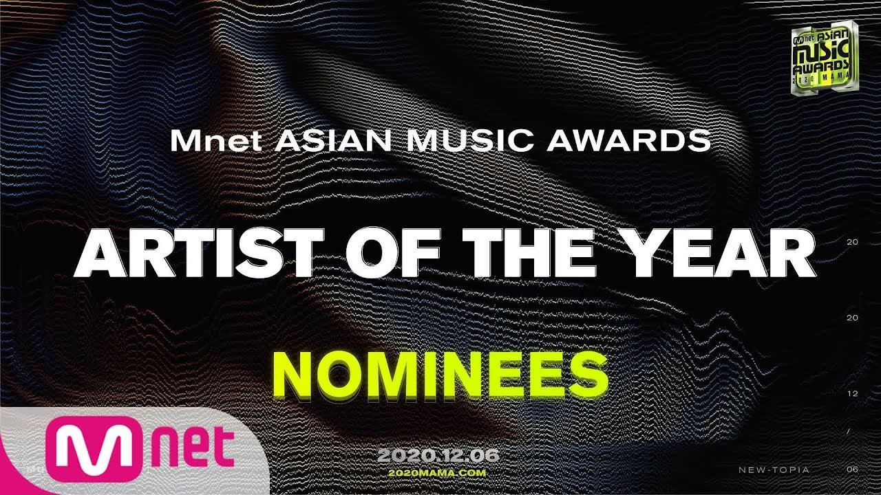 [2020 MAMA Nominees] Artist of the Year YouTube