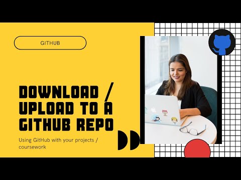 Downloading and uploading to a GitHub Repo