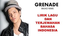 GRENADE- BRUNO MARS | LIRIK LAGU DAN TERJEMAHAN BAHASA INDONESIA  - Durasi: 3:36. 