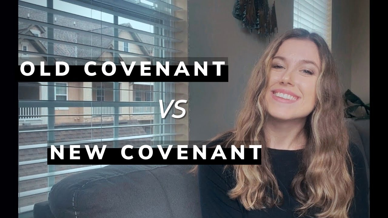 The Old Covenant vs The New (Must Know Differences between OT/NT) - YouTube