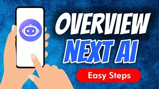 Next Ai - No Limit To Ask App Full Overview || How To Use Next Ai App screenshot 1
