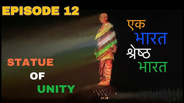 Statue of Unity | Unity Glow Garden | Episode 12
