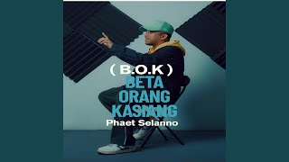 Beta Orang Kasiang (B.O.K)