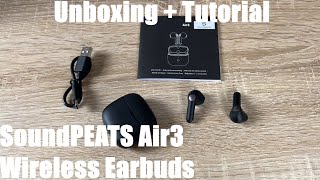 SoundPEATS Air3 Wireless Earbuds Mini Bluetooth V5.2 Earphones w. game mode Unboxing & instructions