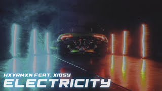 Hxvrmxn - Electricity Feat. Xiosy