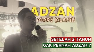 ADZAN LAGU RAST KLASIK - COCOK UNTUK NAFAS PENDEK - Adzan Nada Rast