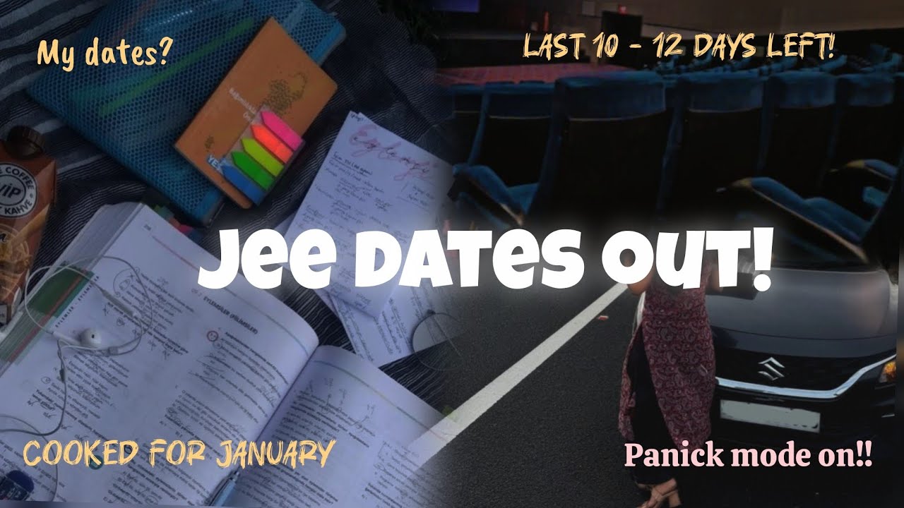 JEE MAINS DATES OUT🫠💔 | I am cooked🥀 | Last few days to go 🤯🤯 | My dates🥹