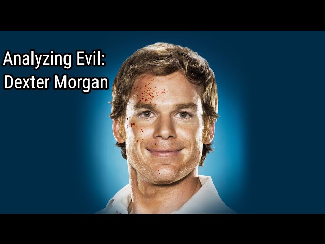 Analyzing Evil: Dexter Morgan class=