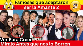 Famosas que aceptaron ser la amante | Romances controversiales