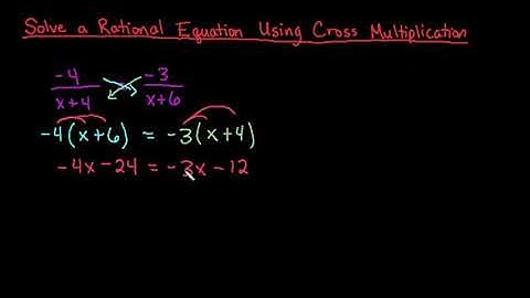 Solve a Rational Equation Using Cross Multiplication