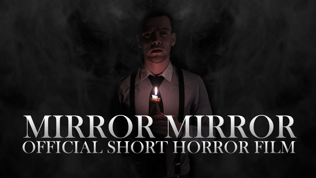 Mirror Mirror Official Short Horror Film Youtube