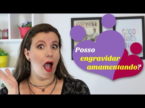 Vídeo: Qual é A Probabilidade De Engravidar Durante A Lactação