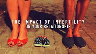 Infertility and relationships