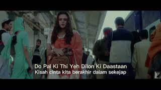 Veer Zaara | Do Pal Song | Sub Indo