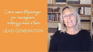 Come usare Facebook Messenger per raccogliere indirizzi email nella tua strategia di Lead Generation screenshot 5
