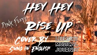 Hey Hey Rise Up - Pink Floyd Full Cover With English Vocals