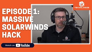 Celebrity Massive SolarWinds Hack Episode 1 Profile