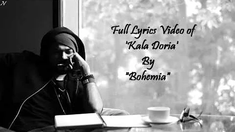 BOHEMIA - Lyrics of Full Song 'Kala Doria' by 