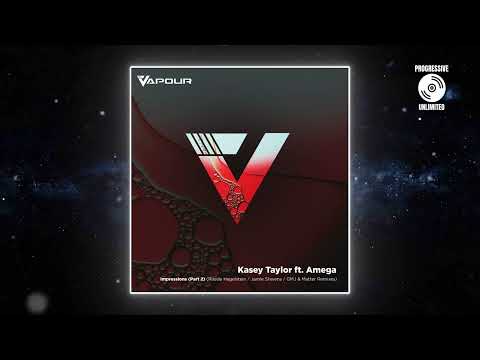 Kasey Taylor, AmegA, Gmj, Matter - Impressions - GMJ & Matter Remix