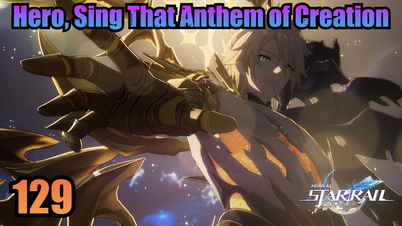 Hero, Sing That Anthem of Creation 