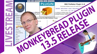 The FileMaker MonkeyBread Plugin 13.5 Release Wealth
