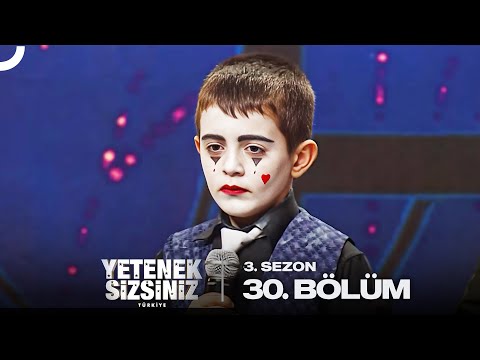 Yetenek Sizsiniz Türkiye 3. Sezon 30. Bölüm