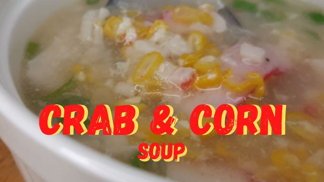 Homemade Crab & Corn Soup | Quick & Easy Recipe | How to cook Crab