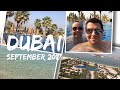 Dubai Vlog - September 2017